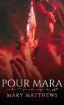 Pour Mara de Mary Matthews