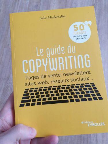 Le Guide du copywriting : les 5 meilleurs conseils de copywriting du livre de Sélim Niederhoffer