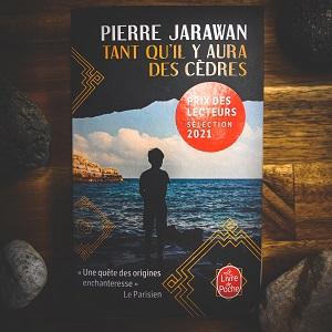 Tant qu'il y aura des cèdres de Pierre Jarawan (éditions Le livre de poche)