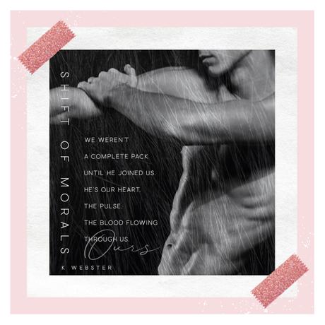 Shift of Morals (Kingdom of Wolves #5) de K. Webster (Lecture en VO)