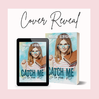 Cover Reveal : Découvrez Catch me si tu peux de Marlène Eloradana