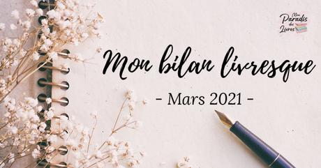 Mon Bilan Livresque pour Mars 2021