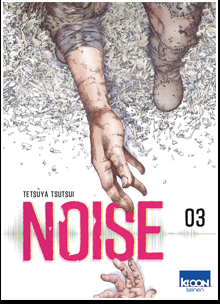 Noise - Tome 3/3. Tetsuya TSUTSUI – 2020 (Manga)