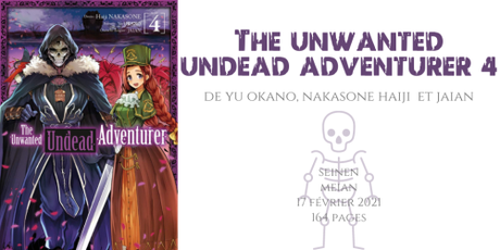 The unwanted undead adventurer #4 • Yu Okano, Nakasone Haiji et Jiian