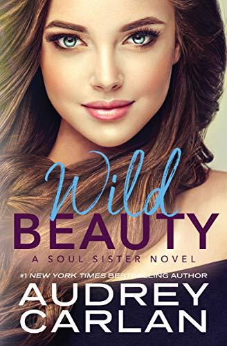 Mon avis sur Wild Beauty , le 2ème tome de la saga VO Soul Sisters d'Audrey Carlan.