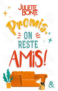 Promis on reste amis de Juliette Bonte Promis on reste amis de Juliette Bonte