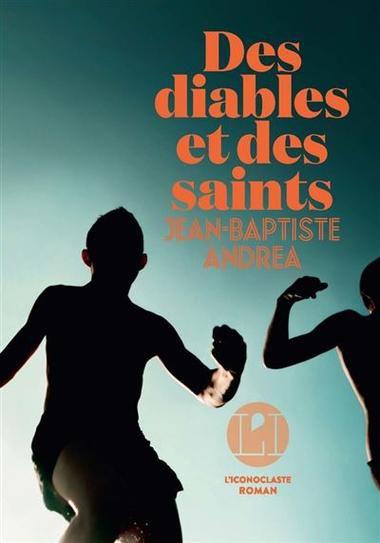 Des diables et des saints de Jean-Baptiste ANDREA