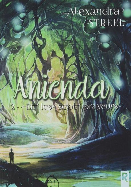 Anienda T02 –  Les sept prayeurs de Alexandra Streel