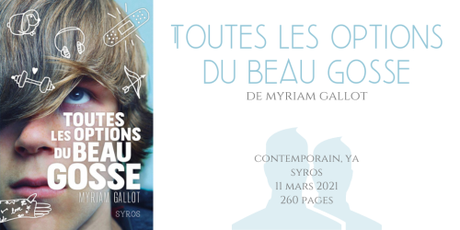 Toutes les options du beau gosse • Myriam Gallot