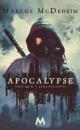 Apocalypse (Tant qu’il y aura des loups #3) de Marcus McDeheim