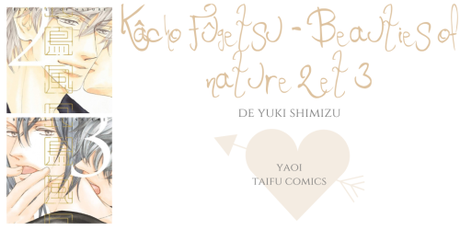 Kâcho Fûgetsu : Beauties of nature #2 et #3 • Yuki Shimizu