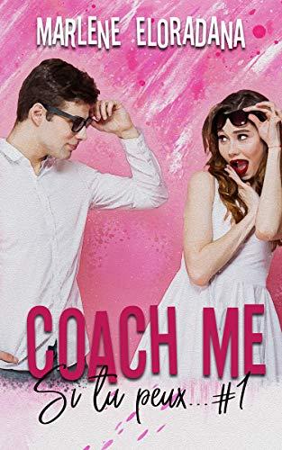 Mon avis sur Coach me si tu peux de Marlène Eloradana