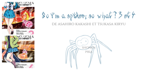 So i’m a spider, so what ? #3 et #4 •  Asahiro Kakashi et Tsukasa Kiryu