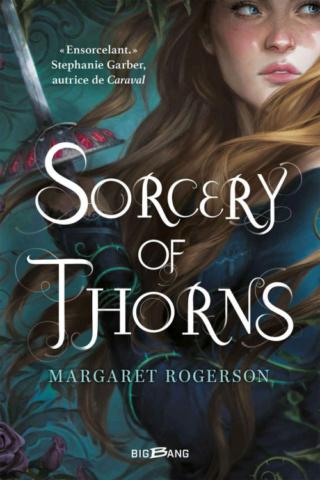 Sorcery of Thorns de Margaret Rogerson