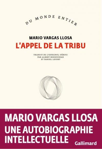 Mario Vargas Llosa : L’appel de la tribu