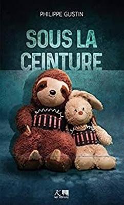 Sous la ceinture   -  Philippe Gustin