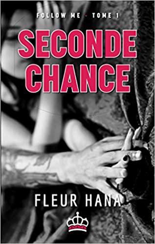 Mon avis sur Seconde Chance, le 1er tome de la saga Folow Me de Fleur Hana