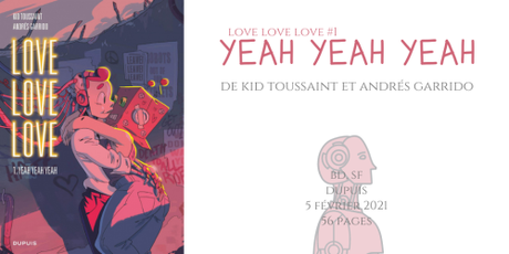 Yeah yeah yeah (Love love love #1) • Kid Toussaint et Andrés Garrido