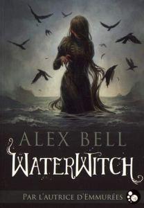 Waterwitch, Alex Bell