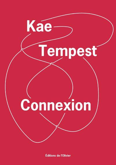 Connexion, de Kae Tempest (éd. de l'Olivier) Connexion