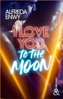 I Love You To The Moon – Alfreda Enwy