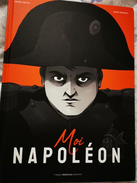 Moi, Napoléon de Vincent Mottez et Bruno Wennagel