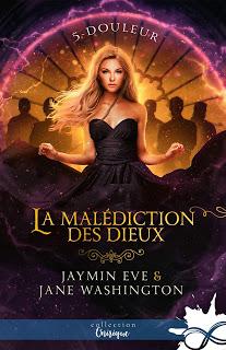 La malédiction des dieux #5 Douleur de Jaymin Eve et Jane Washington