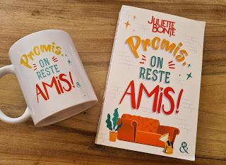 Promis on reste amis de Juliette Bonte