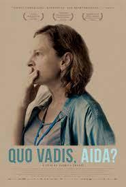 Quo vadis, Aida ? de Jasmila Žbanić Quo vadis, Aida ? de Jasmila Žbanić