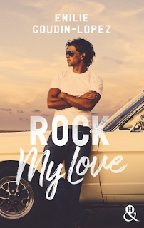 Rock my love d'Emilie Goudin-Lopez