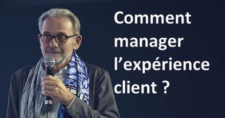 Comment manager l’expérience client ?