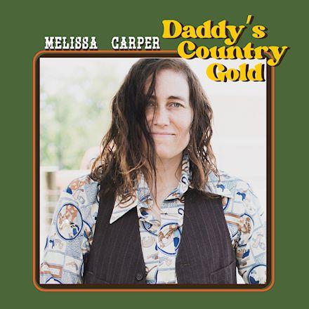 Album - Daddy's Country Gold - Melissa Carper