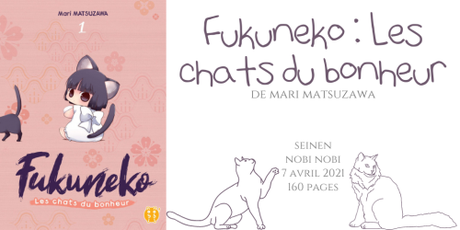 Fukuneko : Les chats du bonheur #1 • Mari Matsuzawa Fukuneko : Les chats du bonheur #1 • Mari Matsuzawa