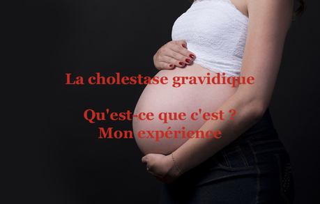 La cholestase gravidique