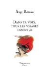 (Note de lecture), Serge Ritman, Dans ta voix, tous les visages disent je, par Yann Miralles