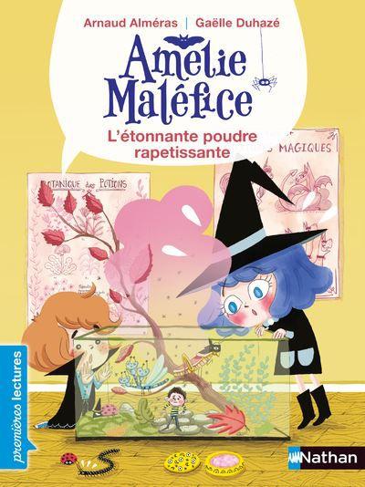 Amélie Maléfice : l'étonnante poudre rapetissante