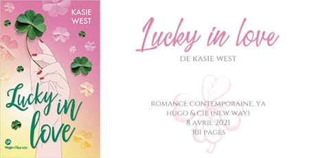 Lucky in love • Kasie West
