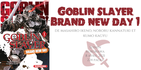 Goblin slayer – Brand new day #1 • Masahiro Ikeno, Noboru Kannatuki et Kumo Kagyu