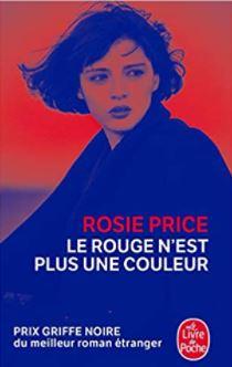 Le rouge n’est plus une couleur de Rosie Price Couverture de Le rouge n'est plus une couleur de Rosie Price