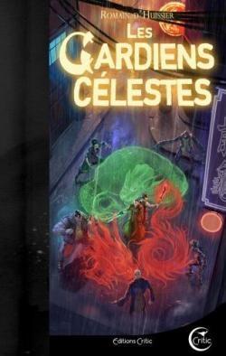 Les Chroniques de l'étrange, tome 3 - Les Gardiens célestes