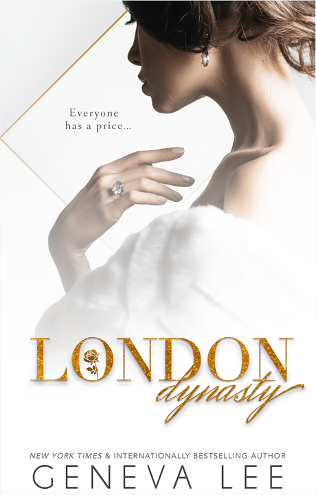 Cover Reveal : Découvrez la couverture et le résumé de London Dynastie de Geneva Lee
