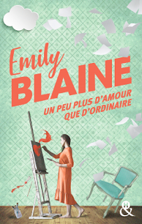 Un peu plus d'amour que d'ordinaire d'Emily Blaine Un peu plus d'amour que d'ordinaire d'Emily Blaine