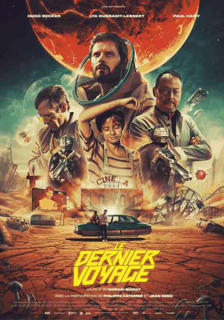 LE DERNIER VOYAGE au Cinéma le 19 Mai 2021, Ode aux films SF des années 80, pamphlet écologiste et film à grand spectacle, LE DERNIER VOYAGE au Cinéma le 19 Mai 2021, Ode aux films SF des années 80, pamphlet écologiste et film à grand spectacle,
