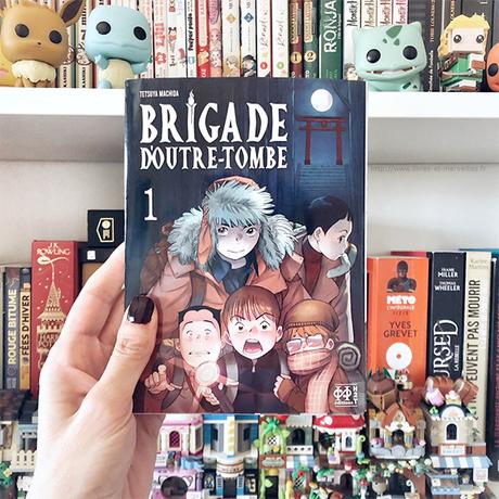 👻 Manga seinen : Brigade d’outre-tombe 👻