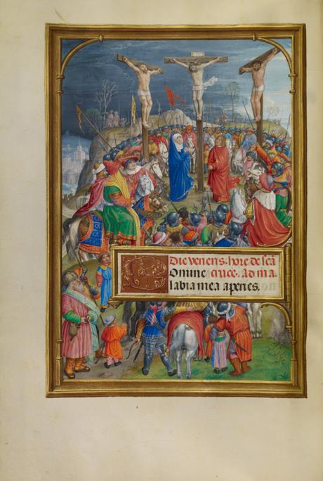 Spinola hours 1510-20 Getty Ms. Ludwig IX 18 fol 056v Master of James IV of Scotland The Crucifixion