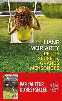 Petits secrets, grands mensonges de Liane MORIARTY