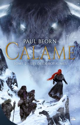 Calame, Tome 2: Les deux royaumes de Paul Beorn