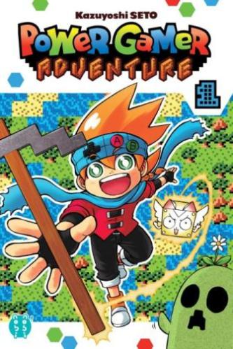 Power gamer adventure, tome 1 • Kazuyoshi Seto