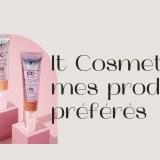 it-cosmetics-produits-preferes