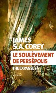 The Expanse T7 : Le Soulèvement de Persépolis, de James S.A. Corey